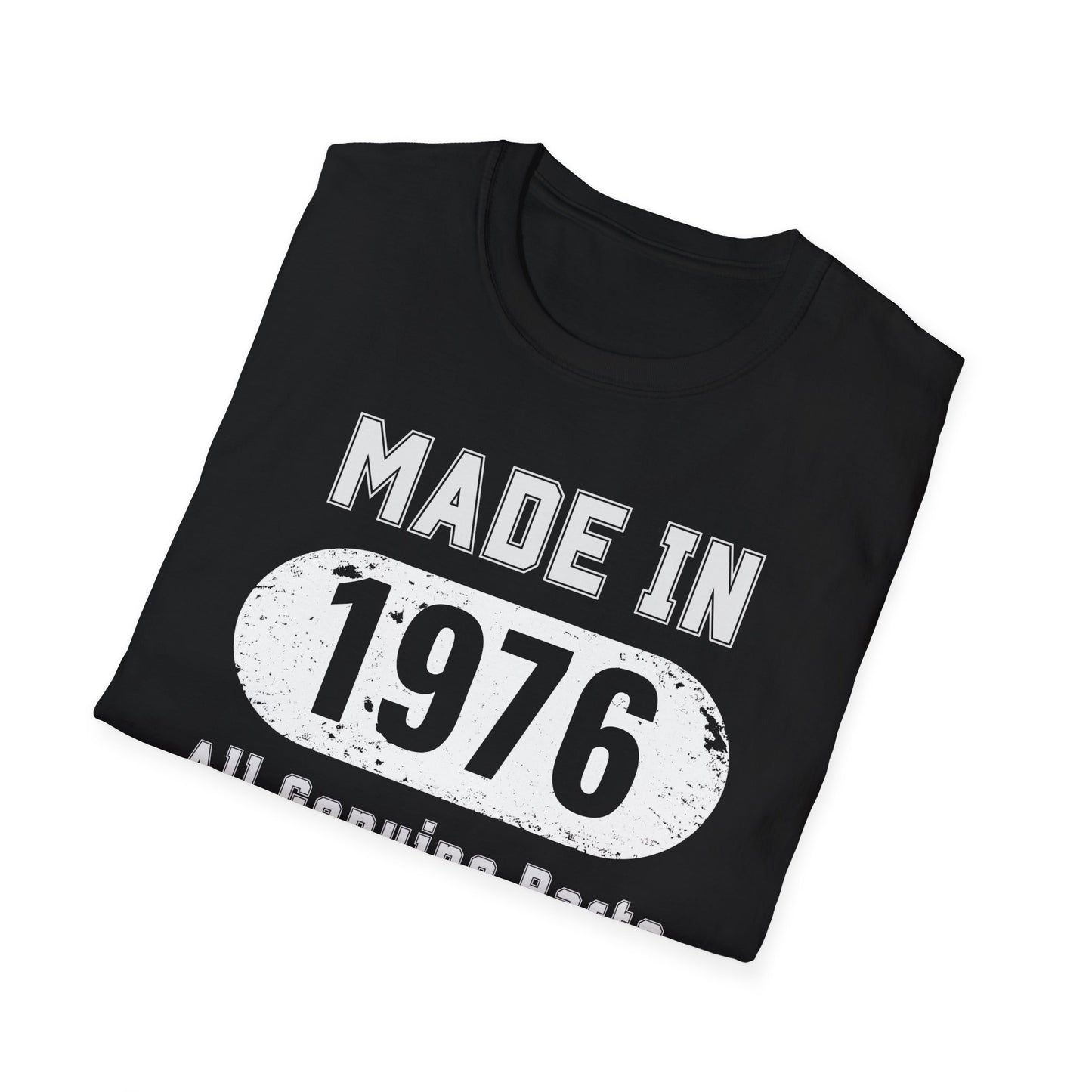 Made In 1976 All Geniune Parts T-Shirt