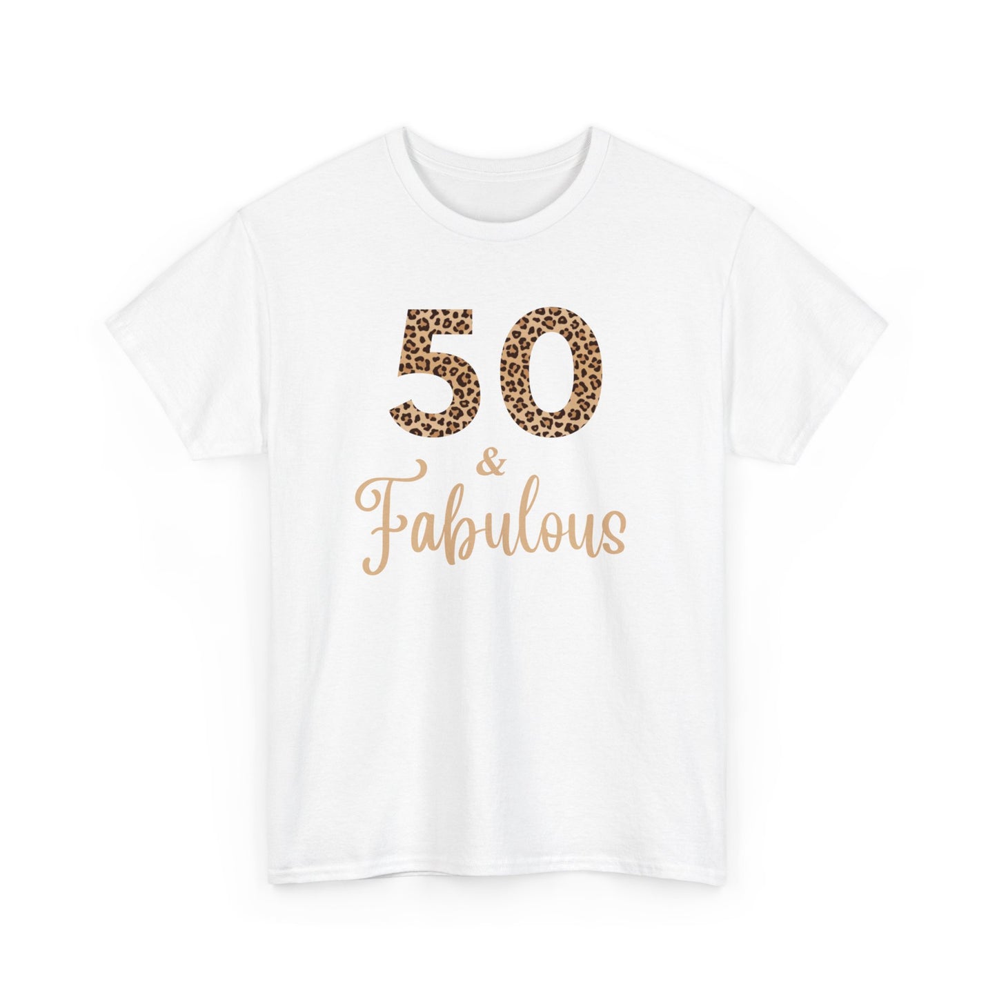 50 & Fabulous Tee