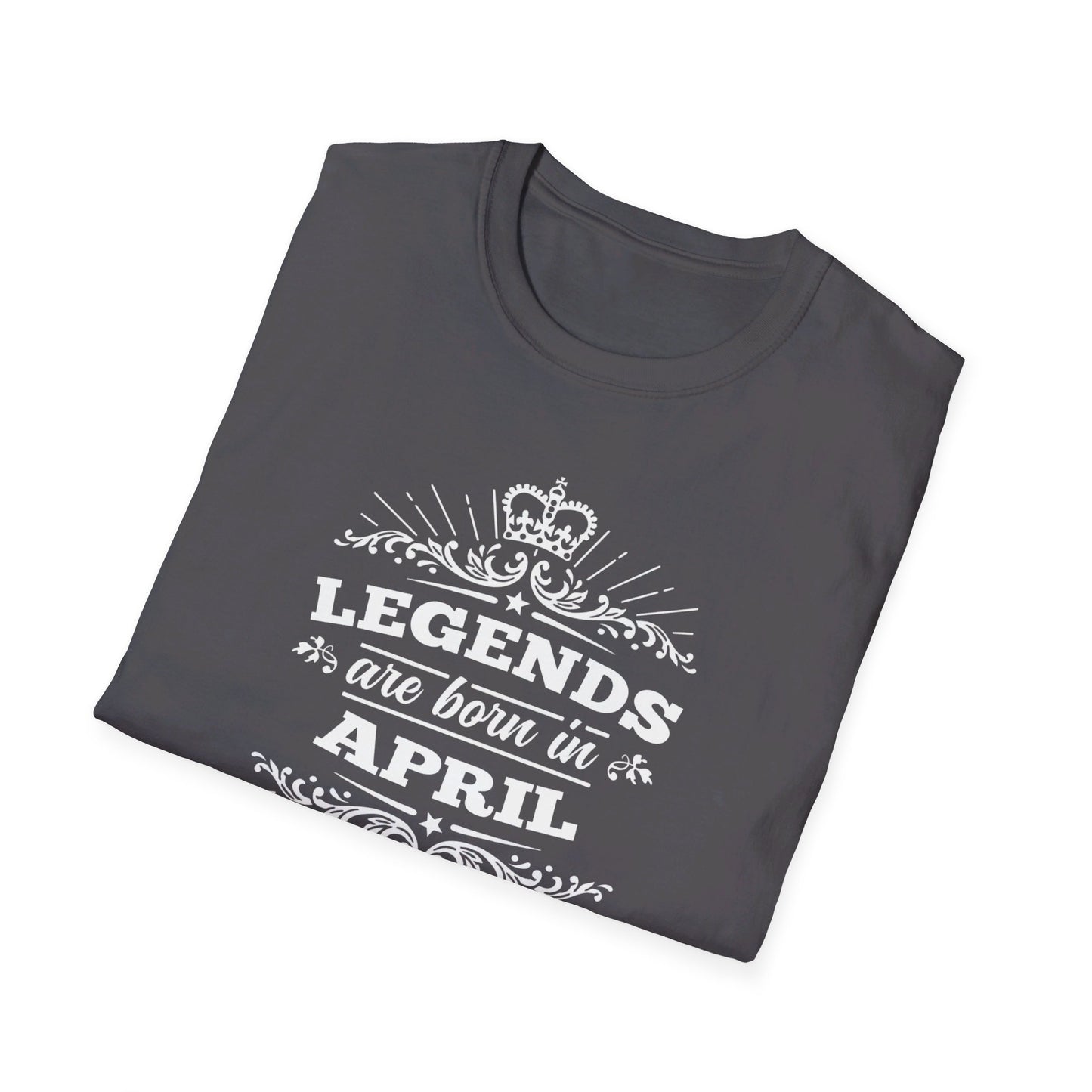 Legends Are Born In April Tshirt