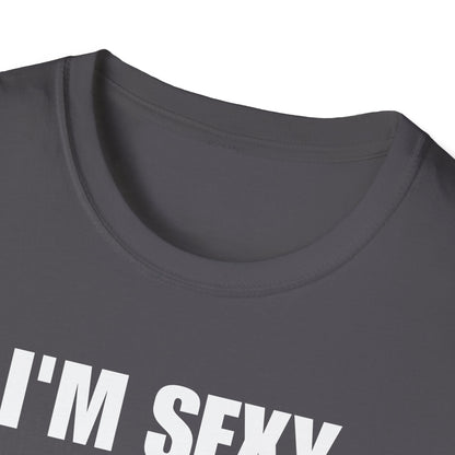 I'm Sexy And I Mow It Tee
