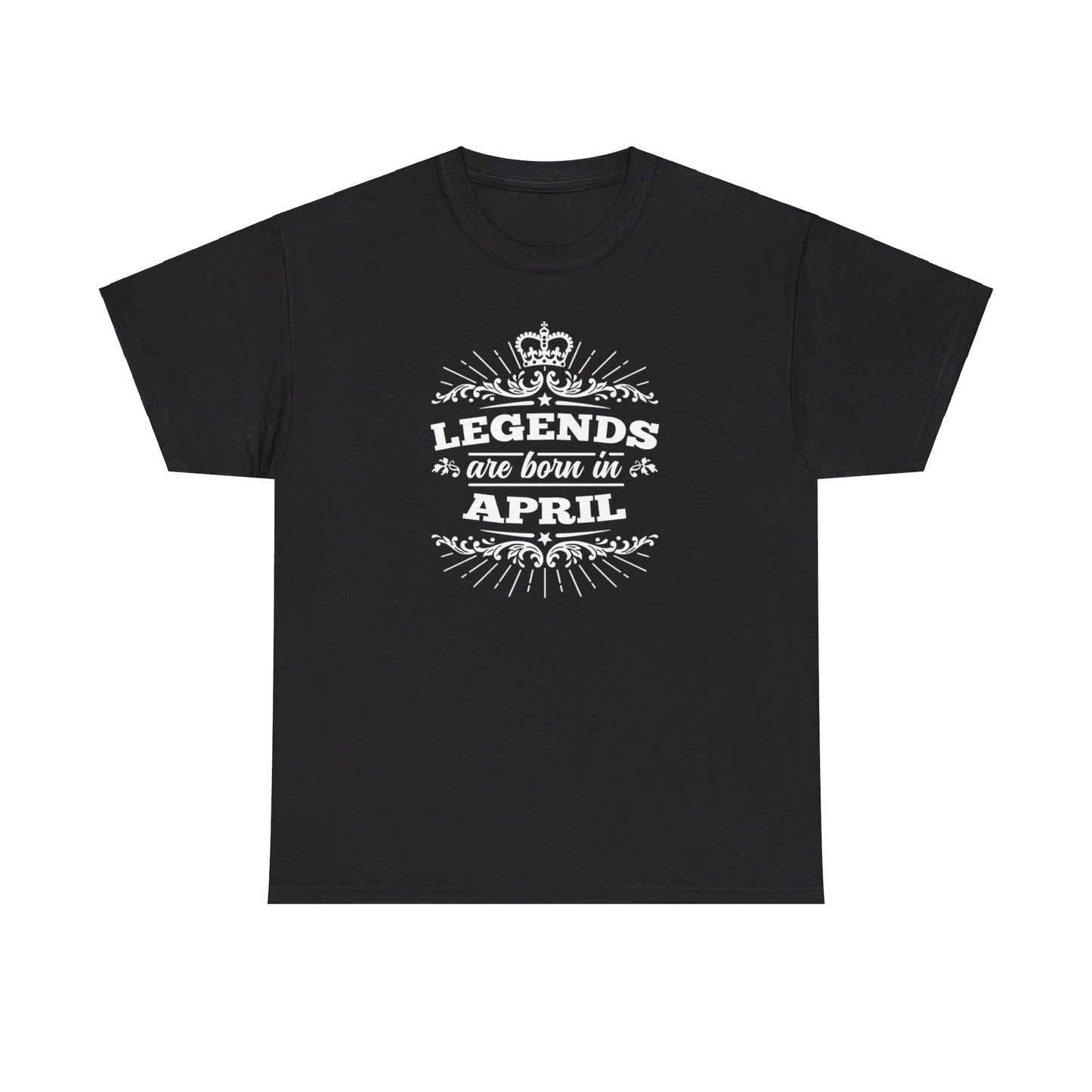 Legends Are Born In April Tshirt