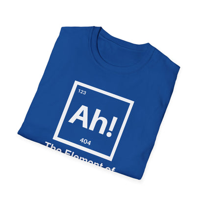 The Element Of Suprise T-shirt