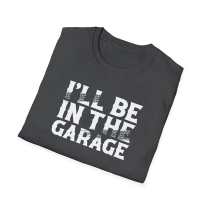 I'll Be In My Garage