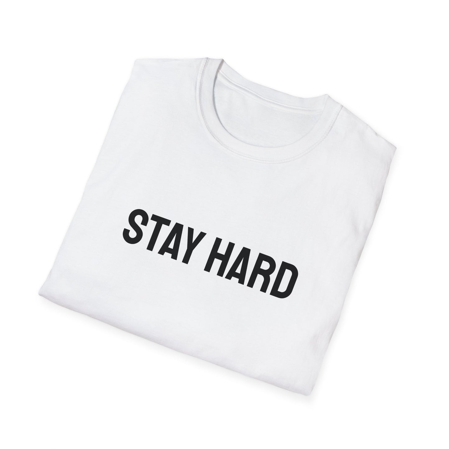 The 'Stay Hard' Mindset Tee for Unstoppable Warriors