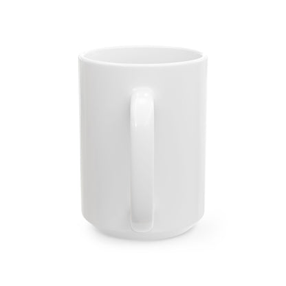 Ceramic Mug, (11oz, 15oz)