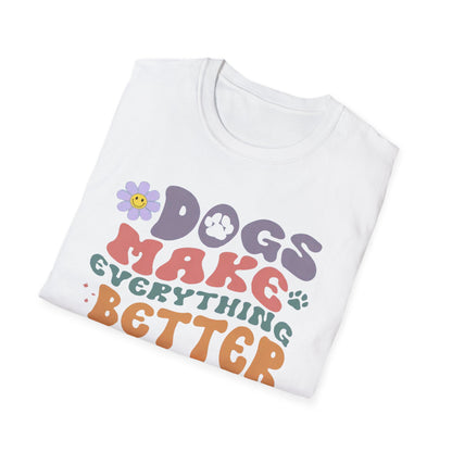 Pawsitively Perfect: Dogs Make Everything Better Tee!