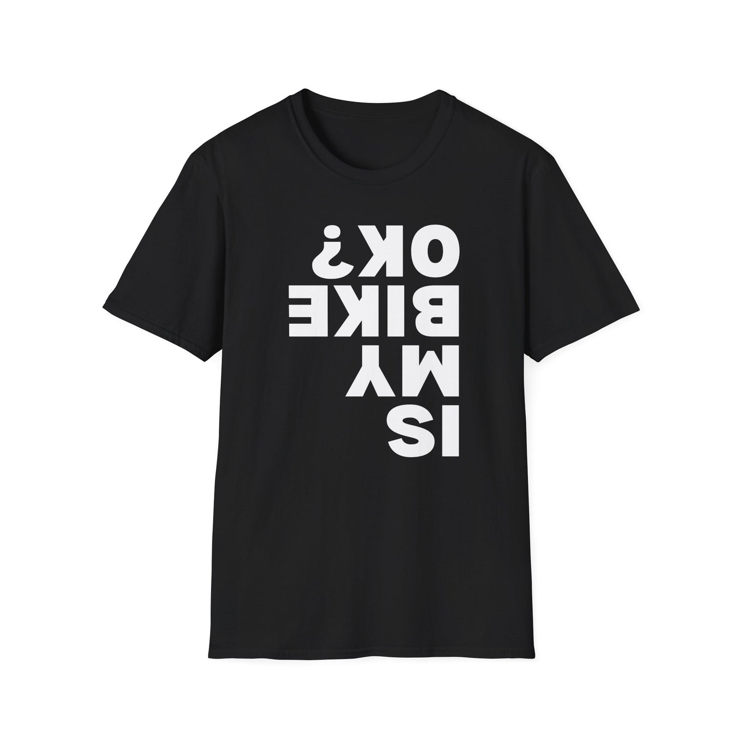 Is My Bike Ok? T-Shirt