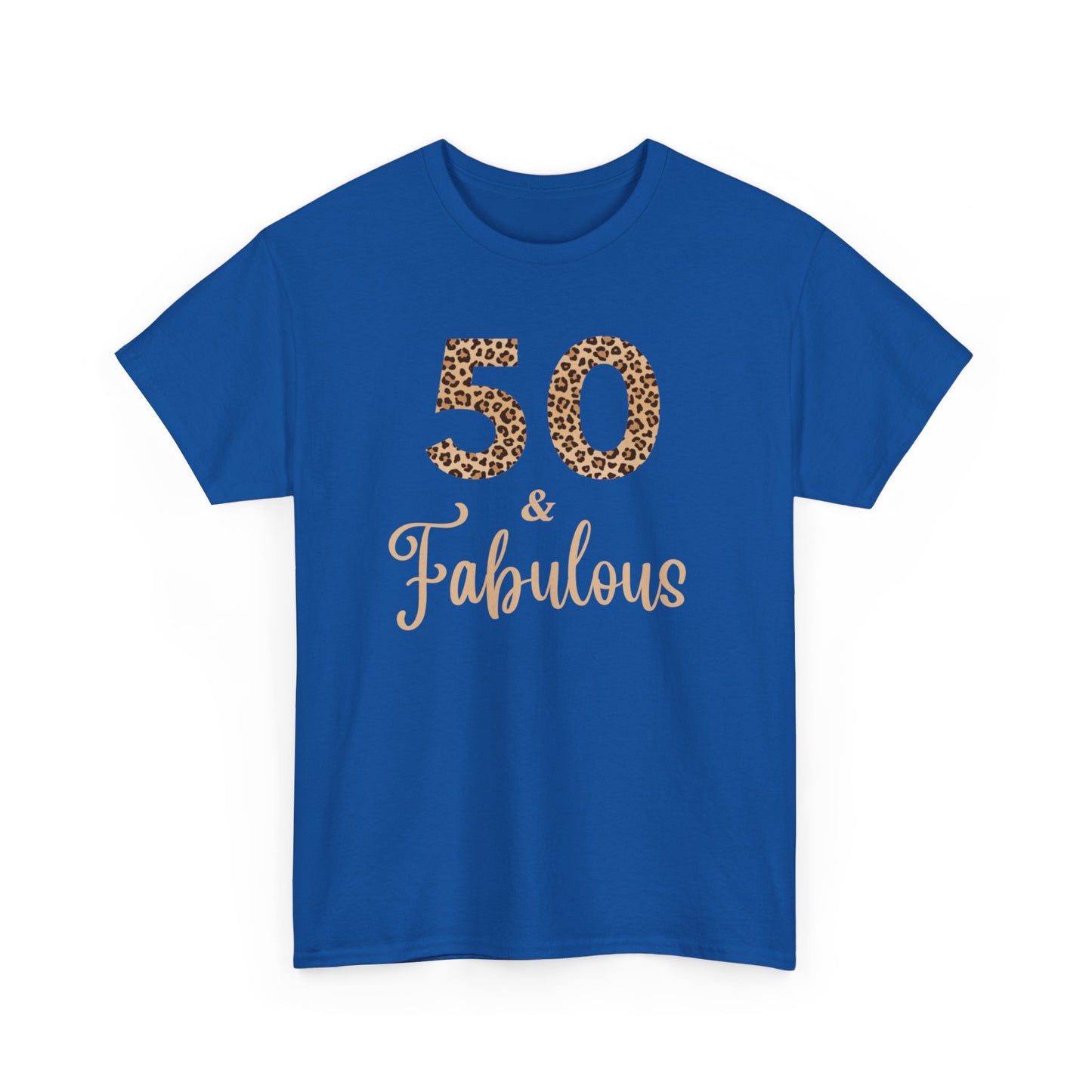 50 & Fabulous Tee