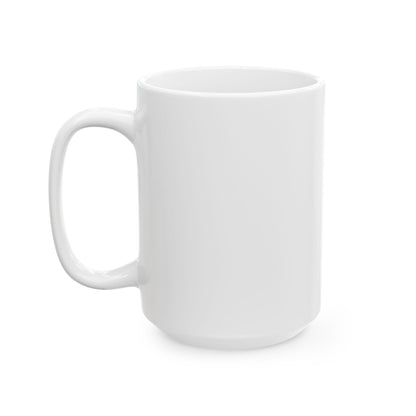 Ceramic Mug, (11oz, 15oz)