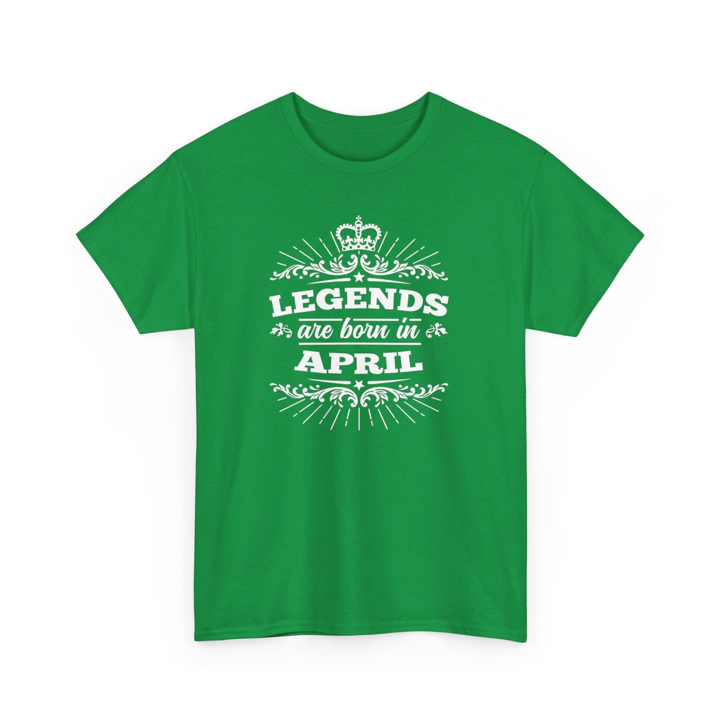 Legends Are Born In April Tshirt