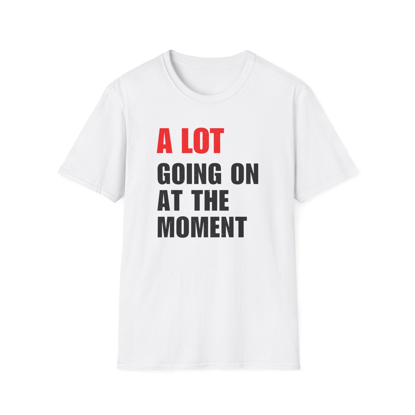 Taylor Swift "A lot Going On At The Moment" T-shirt