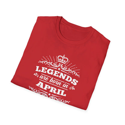 Legends Are Born In April Tshirt