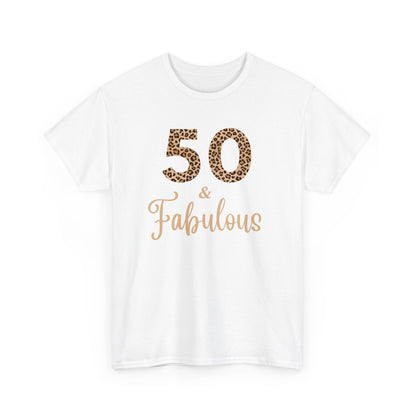 50 & Fabulous Tee