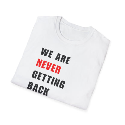 Taylor Swift "We Are Never Getting Back Together Like Ever" T-shirt