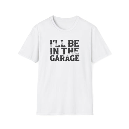 I'll Be In My Garage